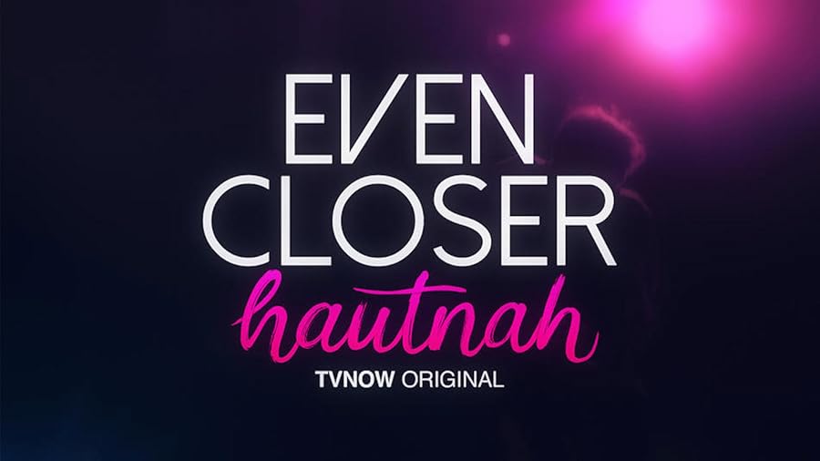 دانلود سریال Even Closer: Hautnah
