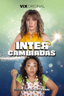 دانلود فیلم Intercambiadas 2024
