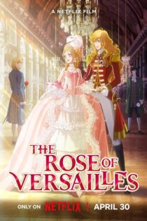 دانلود فیلم The Rose of Versailles 2025